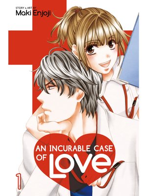 cover image of An Incurable Case of Love, Volume 1